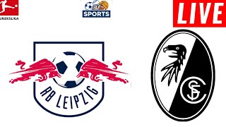 Rb Leipzig vs Freiburg Live Score l Garmany Bundesliga 2024 l Full Match Streaming [upl. by Leuqar]