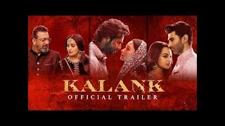 Kalank  Official Trailer  Varun  Aditya Roy  Sanjay  Alia  Sonakshi  Madhuri Abhishek Varman [upl. by Rogerg99]