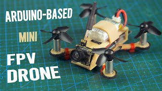 Make a TINY Arduino Drone with FPV Camera  Will It Fly [upl. by Allecnirp]