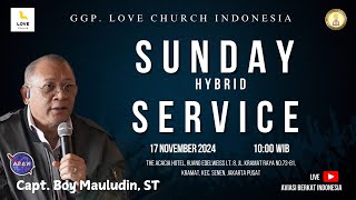 Love Church Sunday Service 17th November 2024  Ev Capt Boy Mauludin [upl. by Arev]