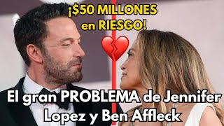 💥CRISIS MILLONARIA de Jennifer Lopez y Ben Affleck 💔😱 ¡50 MILLONES en riesgo💰 [upl. by Vashtee]