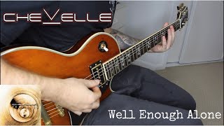 Chevelle  Well Enough Alone Guitar Cover [upl. by Shum]