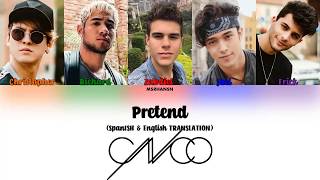 CNCO  Pretend Spanish amp English Translation Color Coded Lyrics [upl. by Etteniotna]