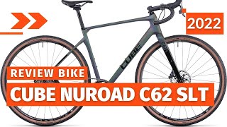 Cube Nuroad C62 Slt 2022New gravel BikeTop Bike Review [upl. by Amadeo271]