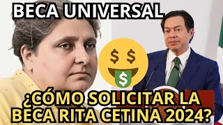 Paso a Paso ¿Cómo Solicitar la Beca UNIVERSAL quotRita Cetinaquot Noviembre 2024 1900 [upl. by Linoel396]