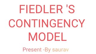 FIEDLER S CONTINGENCY MODEL [upl. by Hoffmann332]