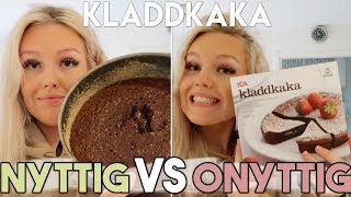 NYTTIG VS ONYTTIG KLADDKAKA [upl. by Meg]