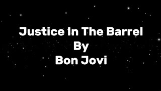 Justice In The Barrel  Bon Jovi HD KARAOKE [upl. by Latnahs]