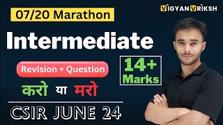 Intermediate  Marathon 07  CSIR June 24 csirnet chemicalsciences [upl. by Llewkcor]