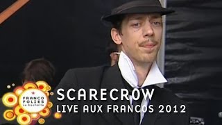 Francofolies 2012  Scarecrow live [upl. by Darleen]