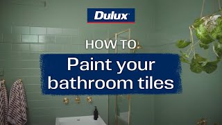 How to paint bathroom wall tiles  Dulux Renovation Range [upl. by Ehman156]