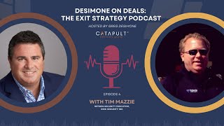 Successful Exit How He Built and Sold His Security Firm  DeSimone on Deals with Tim Mazzie [upl. by Llenyl]