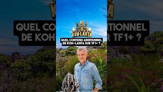 KOHLANTA  Quel contenu bonus pour la nouvelle saison de KohLanta sur TF1 [upl. by Dimitris]