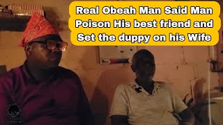 Real Obeah Man Said Man poison his Friend amp Set the duppy pan him wife duppy [upl. by Tlok879]