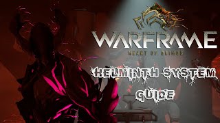 WARFRAME  Helminth System Guide [upl. by Blanch]