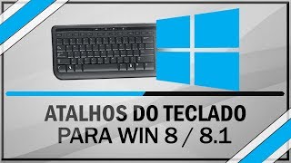 Os melhores atalhos do teclado para windows 8  81 [upl. by Eido]