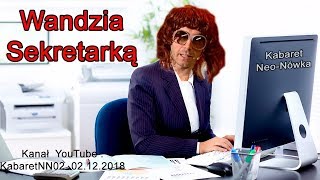 Kabaret NeoNówka  Wandzia sekretarką x 2 [upl. by Ling653]