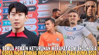 SELURUH PEMAIN KETURUNAN MERAPAT DEMI INDONESIA KOREA INGIN INDONESIA LOLOS PIALA DUNIA BERSAMA [upl. by Onileva]