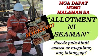 ALLOTMENT NI SEAMAN NA DAPAT NYONG MALAMAN  SEAMANS WIFE TRIGGER WARNING‼️ [upl. by Enihpesoj212]