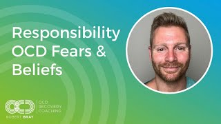 Responsibility OCD Fears amp Beliefs [upl. by Darraj]