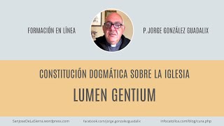 LUMEN GENTIUM 1 CONSTITUCIÓN DOGMÁTICA SOBRE LA IGLESIA [upl. by Tuinenga]