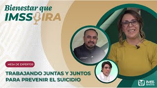 Bienestar que IMSSPIRA Trabajando juntas y juntos para prevenir el suicidio [upl. by Scurlock909]