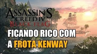 Ficando rico com a Frota Kenway em Assassins Creed IV Black Flag [upl. by Ahsaelat]