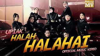 Upiak  Halah Halahai Official Music Video [upl. by Sucitivel]