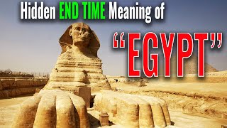 HIDDEN END TIME MEANING of Hebrew Word for quotEgyptquot Gives Proper Timing of Revelation [upl. by Treharne704]