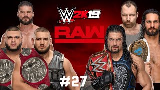 WWE 2k19 Universe Mode  Episode 27  Raw [upl. by Yeldoow]