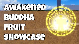 Awakened Buddha Fruit Showcase Blox Fruits [upl. by Acemahs]