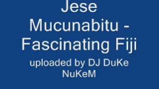 Jese Mucunabitu Fascinating Fiji [upl. by Britte97]