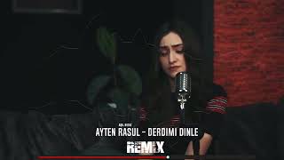 AYTEN RASUL  DERDİMİ DİNLE  remix Aqil Beatz [upl. by Acsirp15]