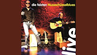 Nussschüsselblues Live [upl. by Mathur998]