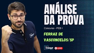 Live  Análise da Prova de Ferraz de Vasconcelos  PEB I [upl. by Tresa911]