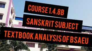 Bed4thsemesterText Book analysisas prescribed in the uniform curriculum of BSAEU148Bsanskrit [upl. by Odele290]