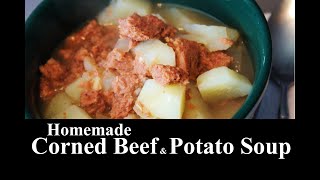 Corned Beef amp Potato Soup  How to Make Homemade Corned Beef amp Potatoes  Southern Mountain Kitchen [upl. by Monney]