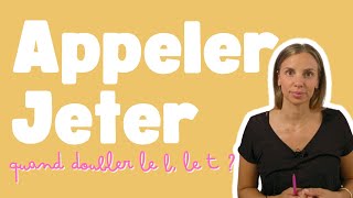 Appeler et Jeter  Bien écrire ces verbes [upl. by Euqinue]