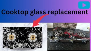 Gas stove glass replace at home  how to replace cooktop glass change [upl. by Tuppeny651]