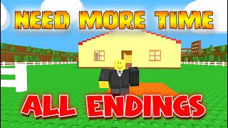 ⏰ NEED MORE TIME ⏰  ALL ENDINGS  Full Gameplay ROBLOX [upl. by Ecinad]