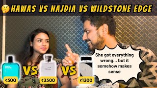 My Wife Picks a WINNER Hawas ₹4000 vs Najdia ₹1200 vs Wildstone Edge ₹500 Blind Test [upl. by Ireva683]