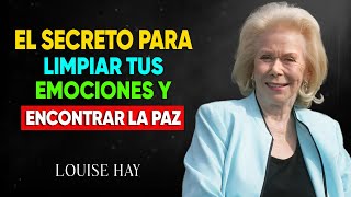 La desintoxicación emocional que no sabía que necesitaba ¡el secreto de Louise Hay revelado [upl. by Levana617]