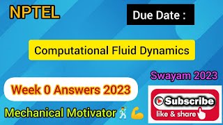 Computational Fluid Dynamics  Week 0 Quiz  Assignment 0 Solution  NPTEL  SWAYAM 2023 [upl. by Bethanne]