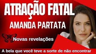 Amanda Partata sedução mentiras e mrtes  Baseado em Fatos Criminais [upl. by Nwahc394]