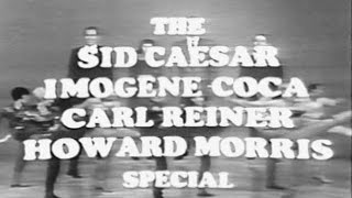 The Sid Caesar Imogene Coca Carl Reiner Howard Morris Reunion Special Apr 4 1967 [upl. by Gardel]