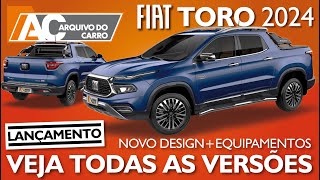 LANÇAMENTO FIAT TORO 2024 TEM NOVIDADES NO DESIGN E MAIS EQUIPAMENTOS VEJA PREÇOS E VERSÕES [upl. by Aihcela]