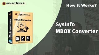 SysInfo MBOX Converter Tool to Convert MBOX files into Outlook PST [upl. by Orvan]