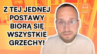 Z tej jednej postawy biorą się wszystkie grzechy  Ewangelia z 0808 [upl. by Jamie]