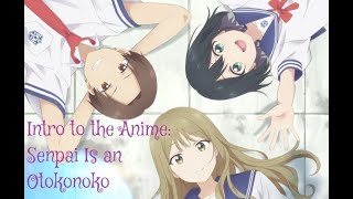 Intro to the Anime Senpai Is an Otokonoko [upl. by Ynots]