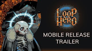 Loop Hero Mobile  Release trailer [upl. by Sauers716]